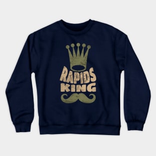 Kayaking Rapids, are you the King?! Crewneck Sweatshirt